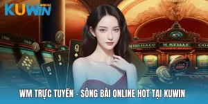 WM trực tuyến